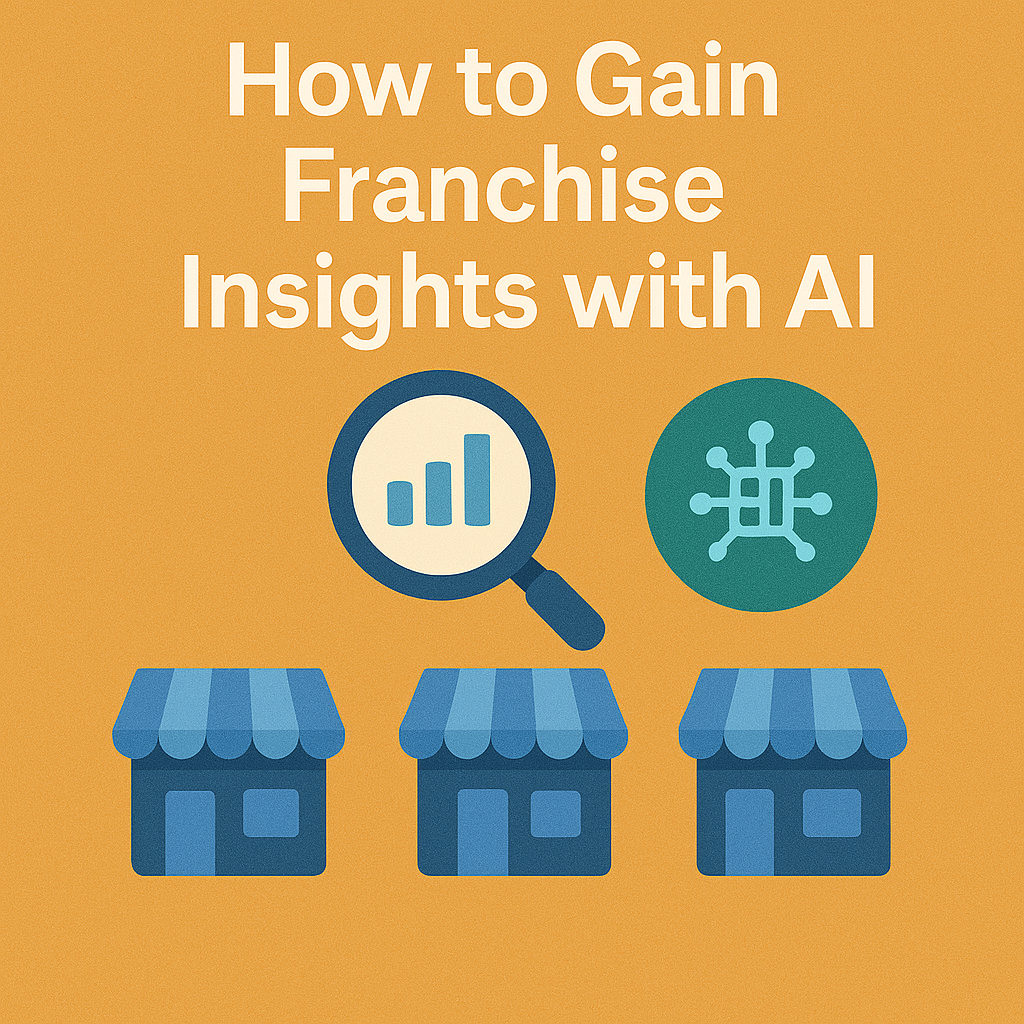 How to Gain Franchise Insights using AI